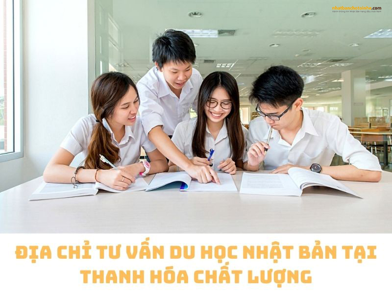 TOP 10 công ty tư vấn du học Nhật Bản tại Thanh Hóa chất lượng nhất TOP 10 công ty tư vấn du học Nhật Bản tại Thanh Hóa chất lượng nhất