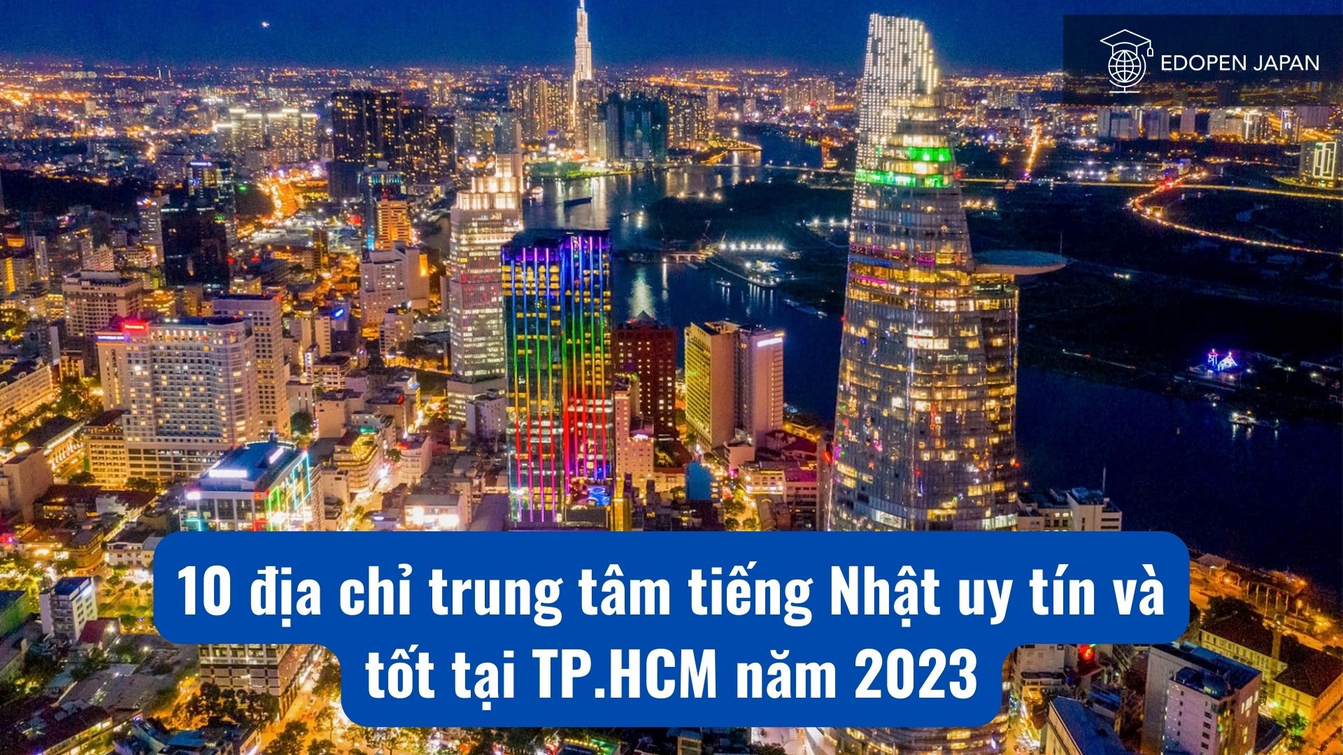 Top 10 trung tâm tiếng Nhật tại Đồng Nai – Nơi gửi gắm ước mơ học ngoại ngữ hiệu quả và chất lượng