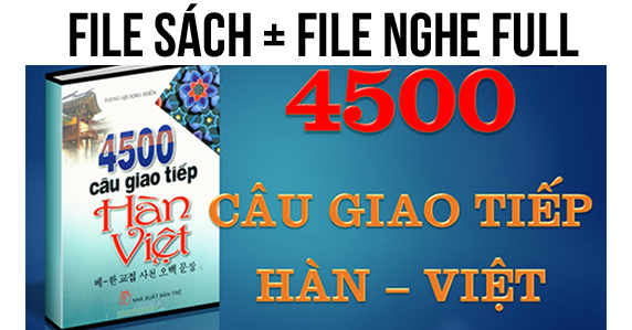 4500 Câu Giao Tiếp Hàn Việt (Ebook + Audio)