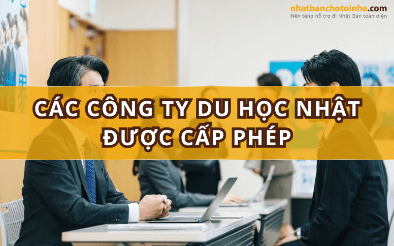 Các công ty du học Nhật Bản được cấp phép tốt nhất