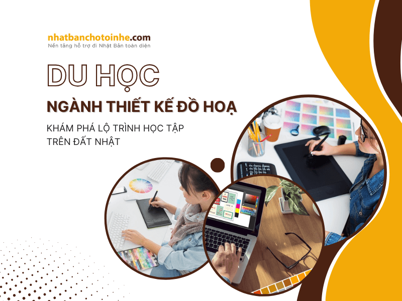 Du học thiết kế đồ họa tại Nhật – Cơ hội phát triển bản thân