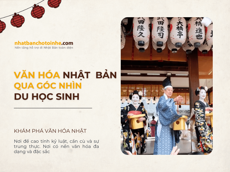Văn hóa Nhật Bản qua góc nhìn của du học sinh Việt như thế nào?
