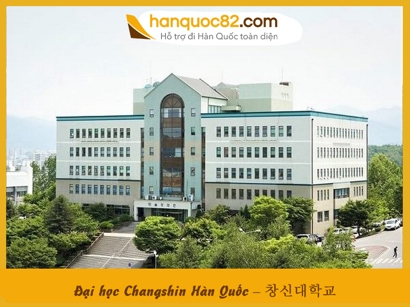 Trường Đại học Changshin Hàn Quốc: Changshin University