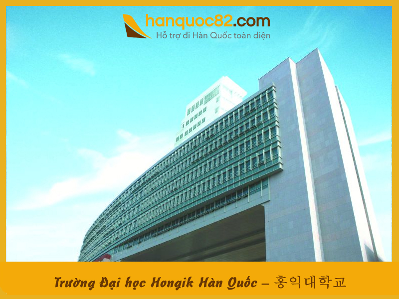 Trường Đại học Hongik Hàn Quốc: Hongik University