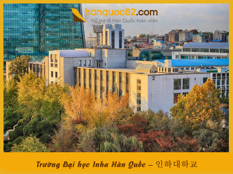 Trường Đại học Inha Hàn Quốc: Inha University
