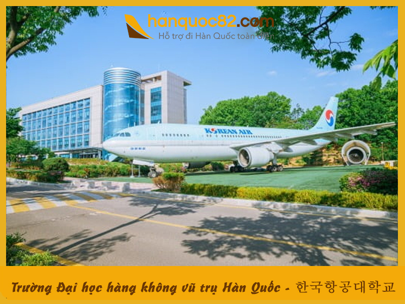 Trường Đại học hàng không vũ trụ Hàn Quốc – Korea Aerospace University