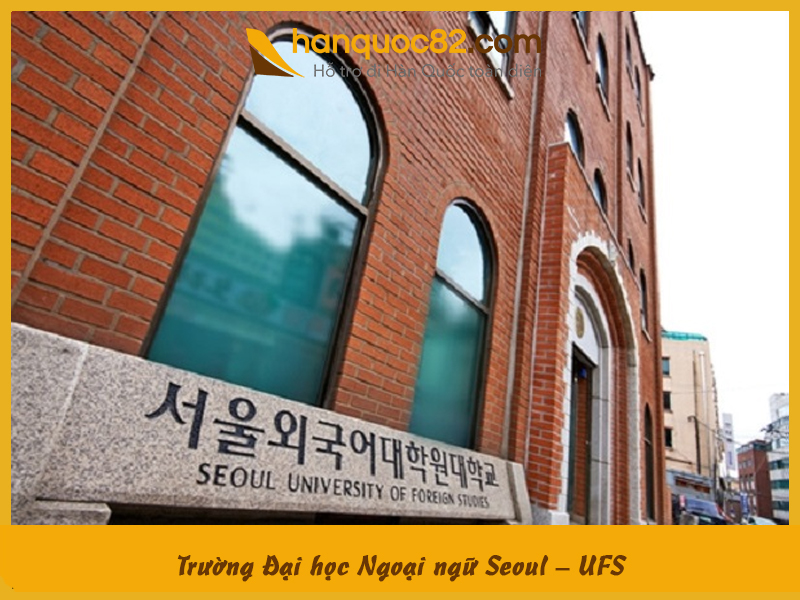 Trường Đại học Ngoại ngữ Seoul – UFS: Seoul University