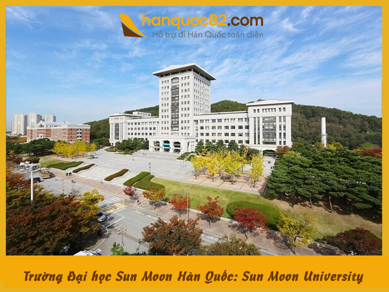 Trường Đại học Sun Moon Hàn Quốc: Sun Moon University