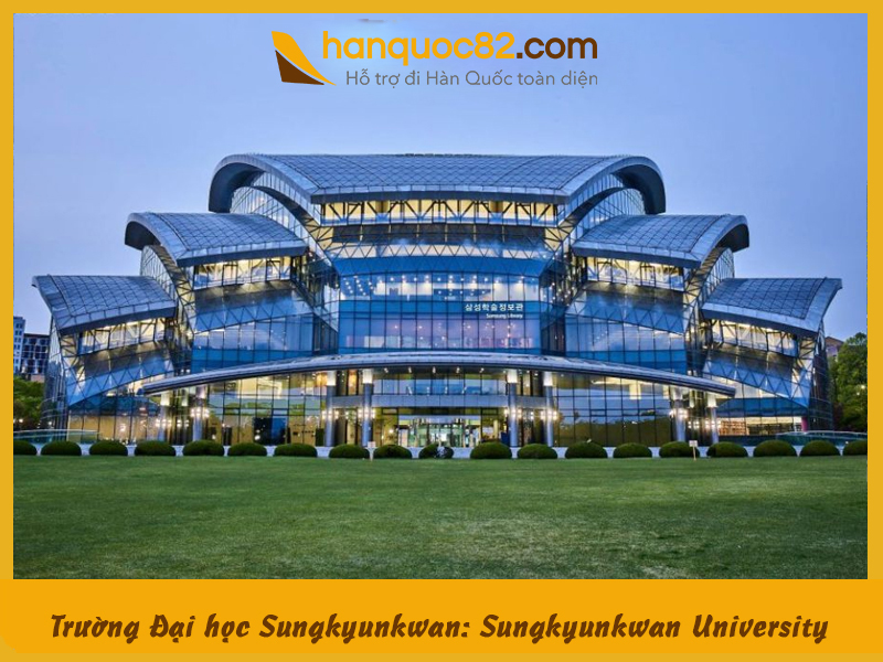 Trường Đại học Sungkyunkwan: Sungkyunkwan University