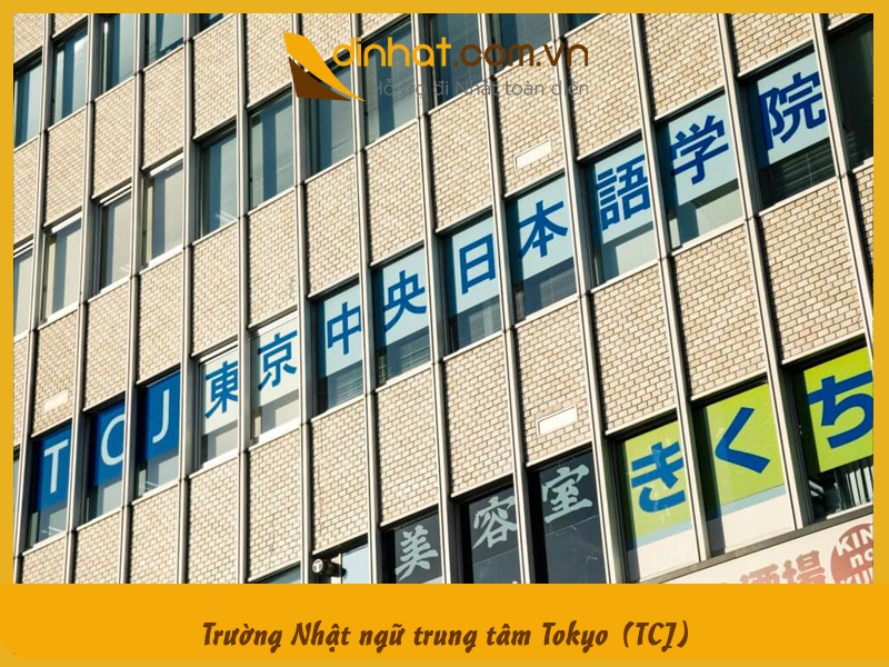 Trường Nhật ngữ trung tâm Tokyo (TCJ): Tokyo Central Japanese Language School